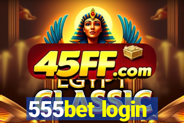 555bet login